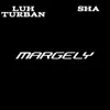 Margely (feat. SHAA) - Single album lyrics, reviews, download