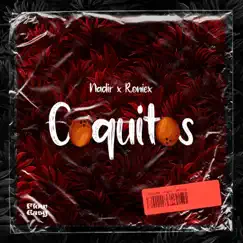Coquitos - Single by Nadir, Roniex & Loopz Music album reviews, ratings, credits