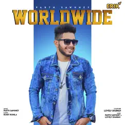 Worldwide - Single by Parth Sawhney & Rohit Rohila album reviews, ratings, credits