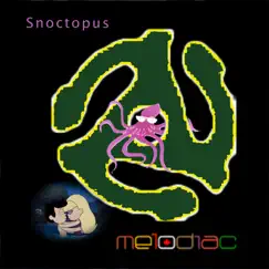 Snoctopus - Single by MELODIAC album reviews, ratings, credits