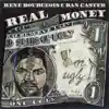 Real Money (feat. Dan Caster) - Single album lyrics, reviews, download