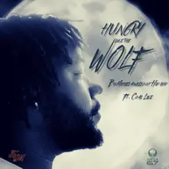 Hungry Like the Wolf (feat. Coal Live) Song Lyrics