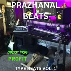 Prazhanal,Type Beats Vol. - EP by NONEYBAG MANAGEMENT album reviews, ratings, credits