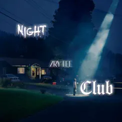 Night Club - Single by Zrytee album reviews, ratings, credits