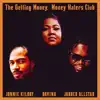 The Getting Money, Money Haters Club album lyrics, reviews, download