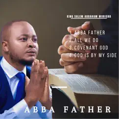 Abba Father - EP by KING SALEM MORISHO album reviews, ratings, credits