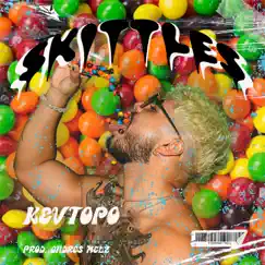 Skittles - Single by Kevtopo album reviews, ratings, credits