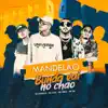 Mandelão, Bunda Vai no Chão - Single album lyrics, reviews, download