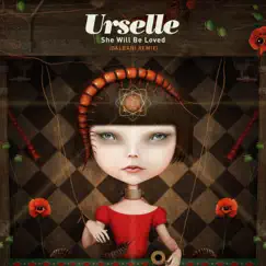 She Will Be Loved (Dalbani Remix) - Single by Urselle album reviews, ratings, credits