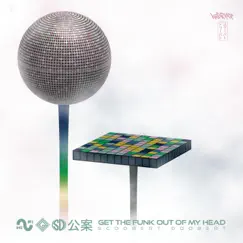 Get the Funk Out of My Head - Single by Scoobert Doobert album reviews, ratings, credits