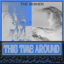 This Time Around - Single by The Seshen album reviews, ratings, credits