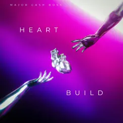 Heart Build - Single by Major Cash album reviews, ratings, credits