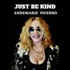 JUST BE KIND - (Radio Mix) - Single album lyrics, reviews, download