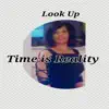 Look Up Time is Reality - Single album lyrics, reviews, download
