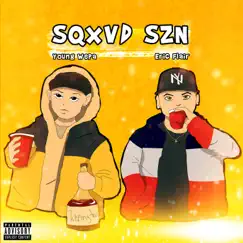 SQXVD SZN (feat. Young Wepa) Song Lyrics