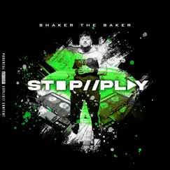 Stop/Play - Single by Shaker The Baker album reviews, ratings, credits
