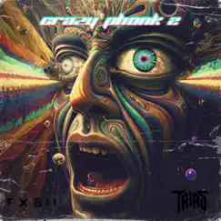 Crazy Phonk - Remix 2 (feat. Trias) - Single by FXBII album reviews, ratings, credits