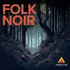Folk Noir album lyrics, reviews, download