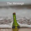 The Message - Single album lyrics, reviews, download