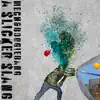 A Slicker Slang - EP album lyrics, reviews, download