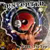 Distorted - Single album lyrics, reviews, download