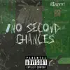 No Second Chances - EP album lyrics, reviews, download