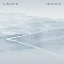 Run (Rework) - Single by Sarah Watson album reviews, ratings, credits