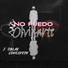 No Puedo Olvidarte (feat. J Oblax) - Single album lyrics, reviews, download