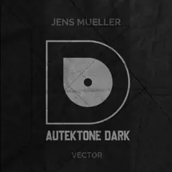 Vector - Single by Jens Mueller album reviews, ratings, credits