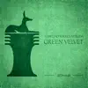 Green Velvet - Single album lyrics, reviews, download