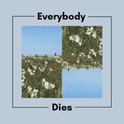 Everybody Dies - Single by TheDeeepEnd album reviews, ratings, credits