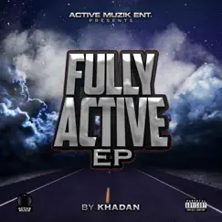 Fully Active EP by Khadan album reviews, ratings, credits