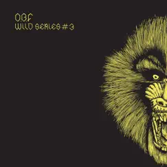 Wild Series #3 - EP by O.B.F album reviews, ratings, credits