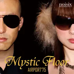 Airport '75 - Single by Mystic Floor album reviews, ratings, credits