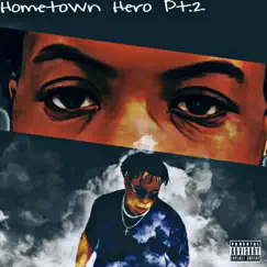 Hometown Hero Pt. 2 Song Lyrics