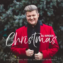 Christmas: Love, Hope & Treasured Memories by BJ Speer album reviews, ratings, credits
