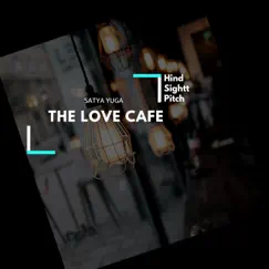 The Love Cafe - EP by Satya Yuga album reviews, ratings, credits
