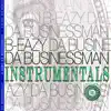 B-Eazy: Da' Businessman (Instrumentals) [Instrumental] album lyrics, reviews, download