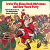Irwin the Disco Duck Christmas and New Years Party album lyrics, reviews, download