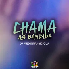 Chama as Bandida Song Lyrics