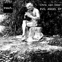 Evil Angel Ep by Chris Van Deer album reviews, ratings, credits