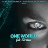 One World (feat. REDEMSION, Tollerance, Antonio West, Anthony Malvo, Althea Hewitt, jamaican english, kiesha patterson, Pam Hall, DJ Shark3Y, Emmanuel Chin, feynix, Dj MG, Mam B, Mickey Crucial, marvyn B, Dangerwass, Princess Tanya, singing dove, Leba, Medi Vila, Cabbage, MELODY UGANDA, berrykerry, Gova, pamler g, Junior Edwards, DJ Eddie, Devare, Iyatundeh, Lady Tia, Torch & micky general) - Single album lyrics, reviews, download