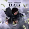 Bag (feat. Austin Huncho) - Single album lyrics, reviews, download