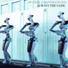 Always the Same (feat. Destynee Reigns) - Single album lyrics, reviews, download