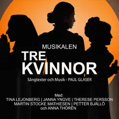 Musikal Tre Kvinnor by Paul Glaser album reviews, ratings, credits
