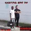 Whatcha Gon' Do (feat. Stitches) - Single album lyrics, reviews, download