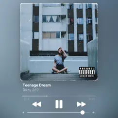 Teenage Dream - Single by Razy album reviews, ratings, credits