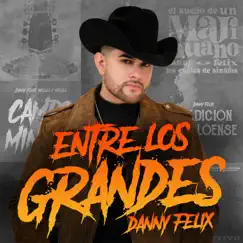 Entre Los Grandes - EP by Danny Felix album reviews, ratings, credits