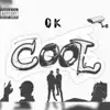 Ok Cool (feat. Wezzy Fields) - Single album lyrics, reviews, download