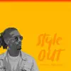 Style Out (feat. DizzyEight) - Single album lyrics, reviews, download